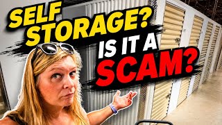 Self Storage? Is it a scam?