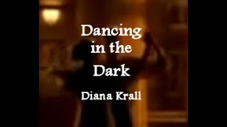 Dancing in the Dark - Diana Krall