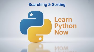 Python Fundamentals - Searching & Sorting