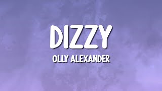 Olly Alexander - Dizzy (Lyrics)