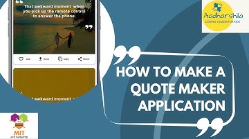 How to make a Quote Shaker app - MIT App Inventor