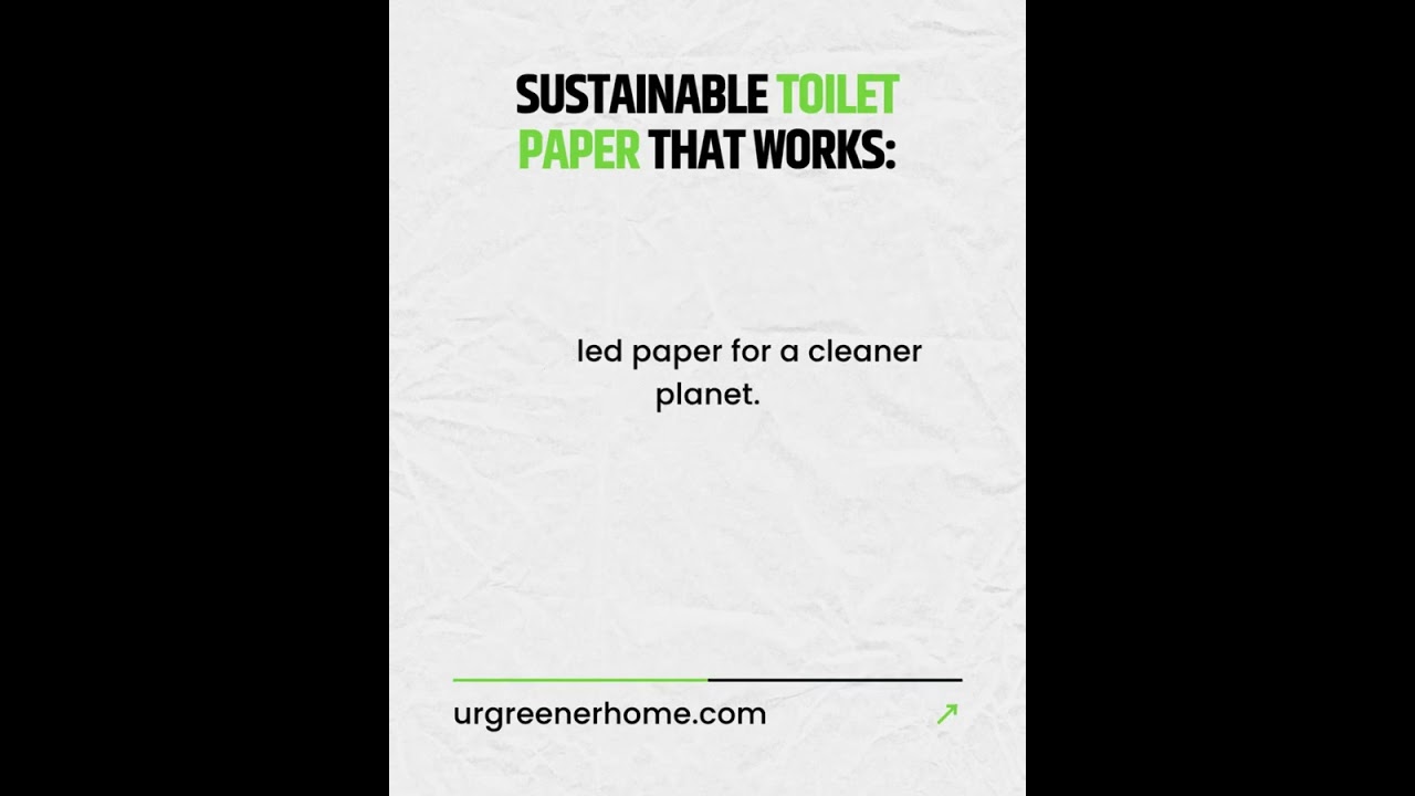 Clean & Green: Recycled Toilet Paper