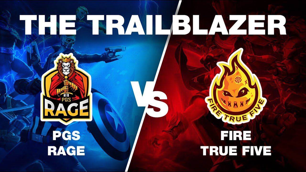 Marvel Super War Tournament: TRAILBLAZER PGS Rage vs Fire True Five
