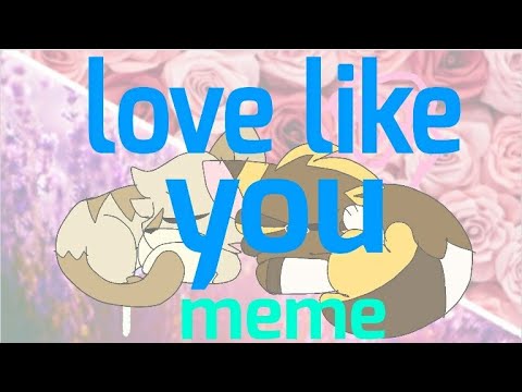 love-like-you-meme-(natural-vent)-||flipaclip||