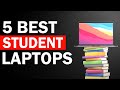 Best Laptops for Students (Top 5 Picks in 2021)