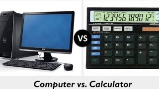 Computer vs calculator | Computer Banam Calculator | Computer aur Calculator Me Antar | 2022