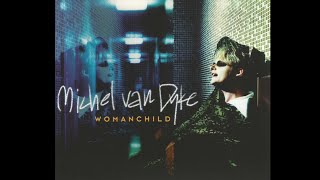 Michel Van Dyke - Womanchild (Music video - 1995)
