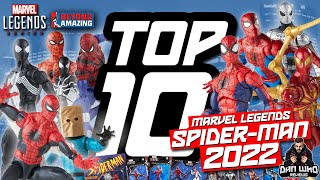 TOP 10 SPIDER-MAN MARVEL LEGENDS 2022