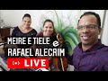 Meire e Tiele com Rafael Alecrim 27/03/2021 Live