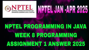 NPTEL programming in java week 8 programming assignment 1 solutions | java assignment answers 2025