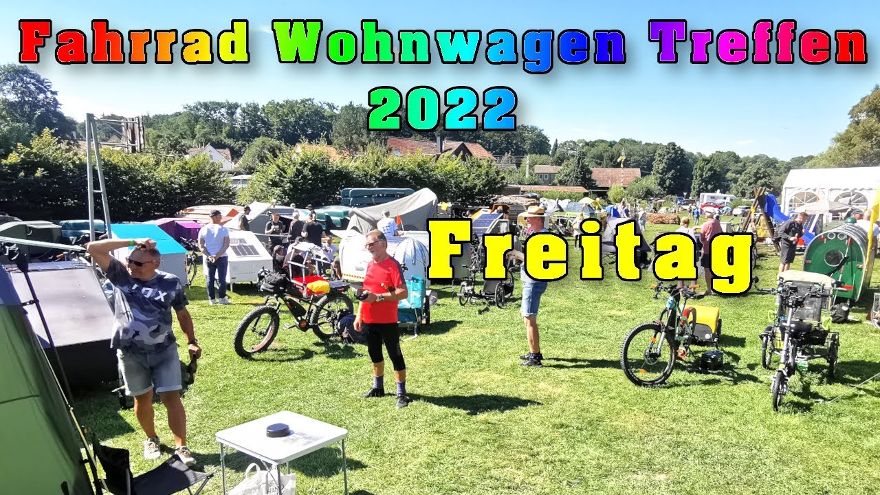 Fahrrad Wohnwagen Treffen 2022, Freitag