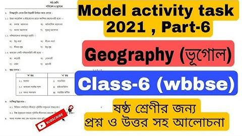 Class 6 Geography||Model activity task part 6 of 2021|| full solve paper||#wbbse #swetaeducare