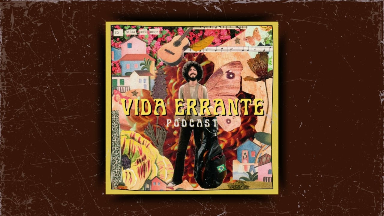 VIDA ERRANTE #1 Introdução não oficial  | Podcast