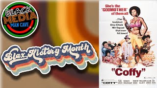 Blax History Month: Coffy (1973)