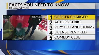 KRQE Newsfeed Officer charged Actors strike Hot and stormy License revoked Comedy club