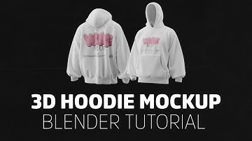 3D Hoodie Mockup - Blender Tutorial (Beginner friendly)