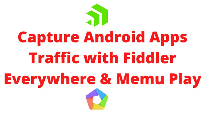 How to capture mobile apps traffic with Fiddler Everywhere | Proxy android apps with Memu Play
