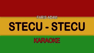 STECU - STECU | FARIS ADAM | KARAOKE REGGAE