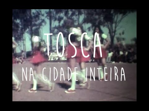 TØSCA | Na Cidade Inteira (VIDEOCLIPE)