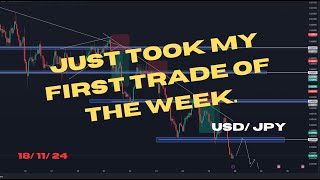 MY FIRST TRADE OF THE WEEK | USD/ JPY | 18/11/24