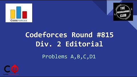 Codeforces Round #815 (Div.2) Editorial - Problems A,B,C,D1