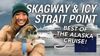 48 Hours in Skagway & Icy Strait Point: Best of the Alaska Cruise 🌲