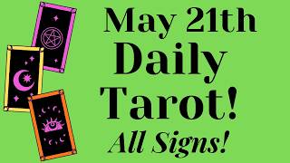 May 21st Tarot 🎉🎉🎉 Its Your Turn! All Signs....