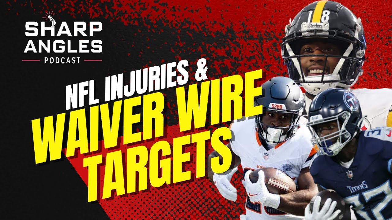 NFL Injury Updates & Week 11 Fantasy Football Waiver Wire Targets | Sharp Angles Podcast