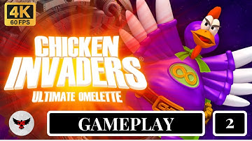 Chicken Invaders 4 - Ultimate Omelette -  Walkthrough Part 2 - 4K 60 FPS - (No Commentary)