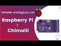 Señales analógicas con Raspberry Pi 4, MCP3008 y Chimalli