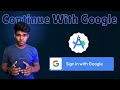 Google Login in Android App with Firebase + Server | Add Continue with Google Button &amp; Store User