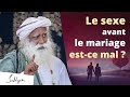 Le sexe avant le mariage, est-ce mal ?