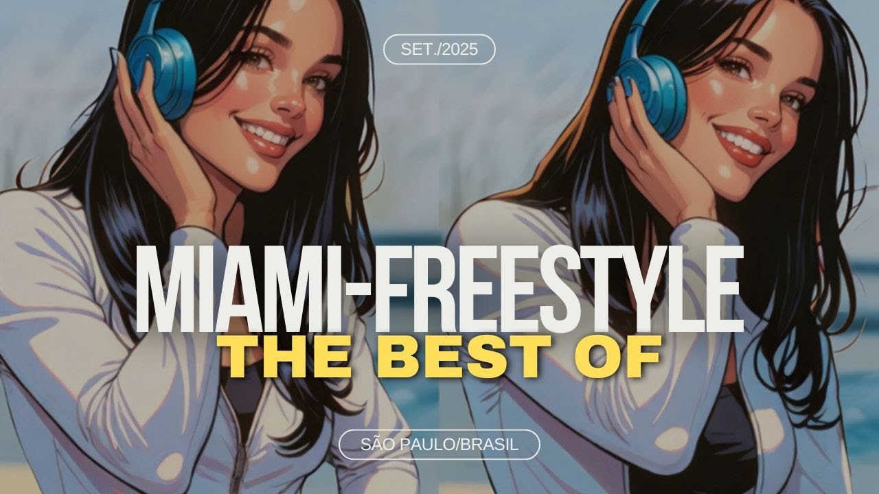 ⁣THE BEST OF FREESTYLE - MIAMI - FUNK MELODY - DJ SOPHIA