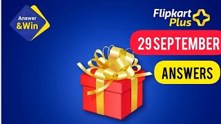 Flipkart Plus Quiz Answers Today - Win Flipkart Supercoins & Discount Coupons | 29 September