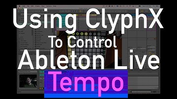 Controlling Ableton Tempo with ClyphX