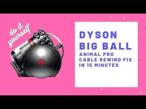 Dyson Big Ball Animal Pro Cable Rewind DIY (Do it Yourself) Repairs