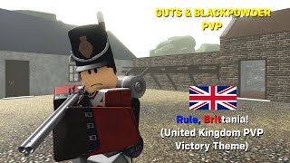 Guts & Blackpowder - United Kingdom PVP Victory Theme