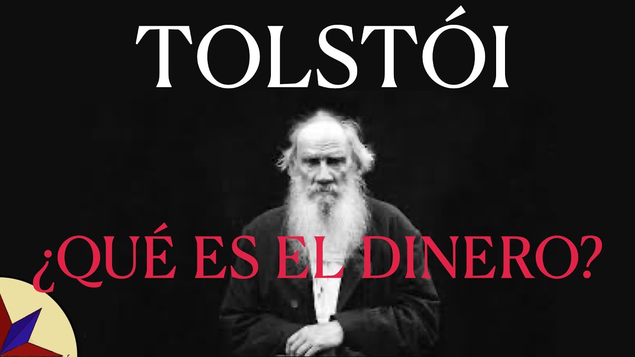 El Anarquismo Cristiano de Tolstói a través de ¿Qué es el Dinero?