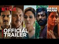 Kaala paani  official trailer  mona singh ashutosh gowariker amey wagh  netflix india