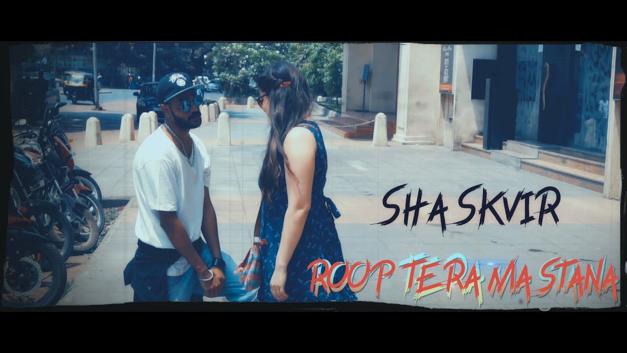 ROOP TERA MASTANA  with RAP  | Shaskvir | Cover Song | Latest Bollywood song | New Hindi Songs 2018