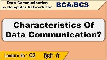 Characteristics Of Data Communication | What Is The Characteristics Of Data Communication |