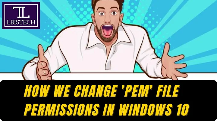 How we change PEM file permissions in Windows 10