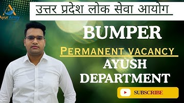 UPPSC Bumper Vacancy For AYUSH Doctors || Uttar Pradesh Public Service Commission Vacancy || #uppsc 