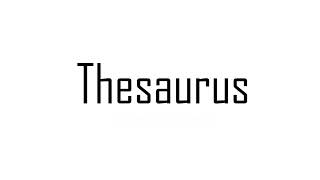 THESAURUS Episode 1 Show Open