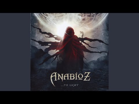 Anabioz — ... to Light