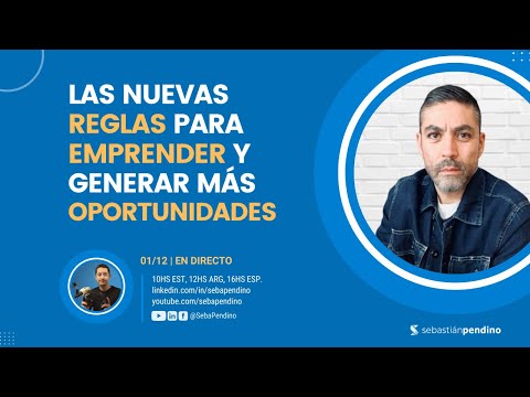 🚀 Las Nuevas Reglas para Emprender y Generar Más Oportunidades 🚀