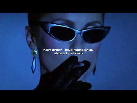 new order - blue monday’ 88 (slowed + reverb)