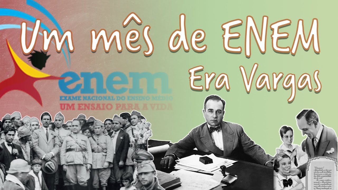 ENEM - Resolução de questões em História - ERA VARGAS