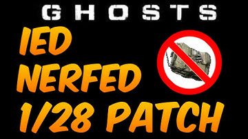 Call Of Duty Ghosts "IED NERFED" Patch Notes 01/28 -  Nerfs and Updates