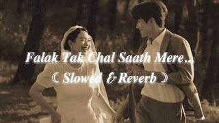 ✨ Falak Tak, Achcha Lagti Ho & Zaalima ☾ Slowed   Reverb ☽| Late Night Bollywood Vibes 🌙🎧#hindisongs